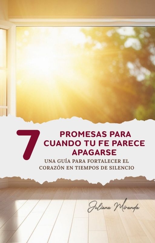 7 Promesas para cuando tu fe parece apagarse